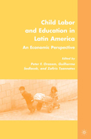 Child Labor and Education in Latin America: An Economic Perspective 1349378461 Book Cover