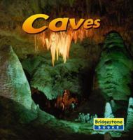 Caves (Earthforms) 0736843078 Book Cover
