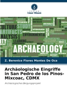 Archäologische Eingriffe in San Pedro de los Pinos-Mixcoac, CDMX (German Edition) 6206904008 Book Cover