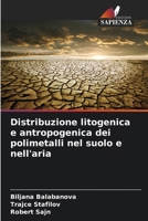 Distribuzione litogenica e antropogenica dei polimetalli nel suolo e nell'aria (Italian Edition) 6202497580 Book Cover