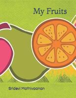 My Fruits: For Kids Age 1 to 5 107339493X Book Cover