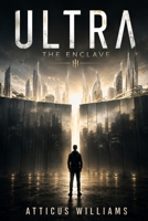 Ultra: The Enclave B0H1NC23SL Book Cover