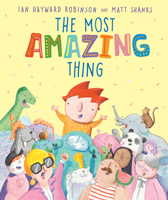 The Most Amazing Thing 1761180118 Book Cover