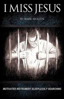I Miss Jesus 1615797351 Book Cover