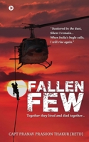 Fallen Few: Together they lived and died together... 163886599X Book Cover