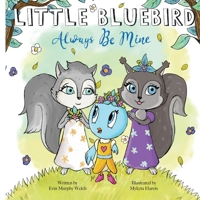 Little Bluebird-Always be Mine B0DKWVJKFG Book Cover