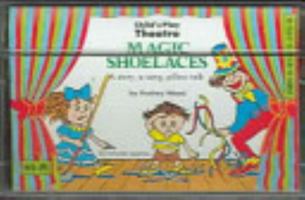 Balloonia / Magic Shoelaces (Child's Play Theatre) 0859533700 Book Cover