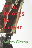 What Belongs to Caesar B0CFWZXG3G Book Cover