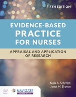 Evidence-Based Practice for Nurses: Appraisal and Application of Research 1284226328 Book Cover