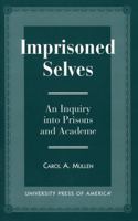 Imprisoned Selves 0761805532 Book Cover
