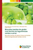 Biscoitos isentos de glutén com farinha de leguminosas verdes e arroz 6202173130 Book Cover