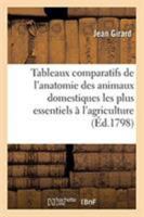 Tableaux comparatifs de l'anatomie des animaux domestiques les plus essentiels à l'agriculture 2329256663 Book Cover