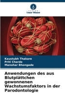 Anwendungen des aus Blutplättchen gewonnenen Wachstumsfaktors in der Parodontologie (German Edition) 6207889967 Book Cover