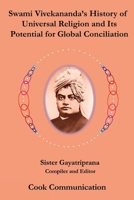 Swami Vivekananda's History of Universal Religion and its Potential for Global Reconciliation 1678038229 Book Cover