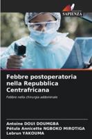 Febbre postoperatoria nella Repubblica Centrafricana (Italian Edition) 620077353X Book Cover
