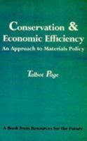 Conservation and Economic Efficiency: An Approach to Materials Policy 1617260525 Book Cover