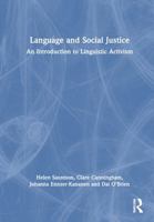 Language and Social Justice: An Introduction to Linguistic Activism 1032344393 Book Cover