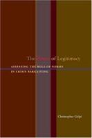 The Power of Legitimacy: Assessing the Role of Norms in Crisis Bargaining 0691146713 Book Cover