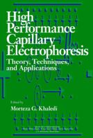 High-Performance Capillary Electrophoresis: Theory, Techniques, and Applications 0471148512 Book Cover