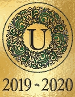 Weekly Planner Initial Monogram “U” September 2019  -  December 2020: Personalized 16-Month Large Print Letter-Sized Schedule Organizer by Week for ... Gold BG - elegant black/green medallion) 1692619098 Book Cover