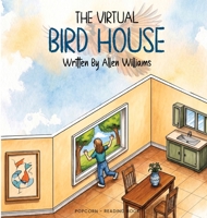 The Virtual Bird House B0HGJDWFP2 Book Cover