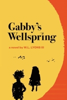 Gabby's Wellspring 1649579527 Book Cover