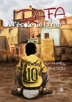 Rafa: À l'école de la rue B0C4G7PMQF Book Cover