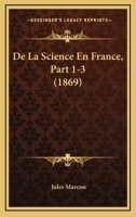 de la Science En France, Volumes 1-3 0270621873 Book Cover