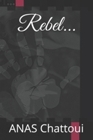 Rebel... B089CV891P Book Cover