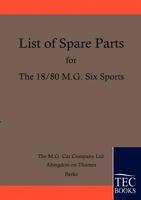 Spare Parts Lists for the 18/80 MG Six 3861951894 Book Cover