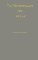 Newspaperman and the Law, The 083713059X Book Cover