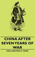China After Seven Years Of War 0548441308 Book Cover