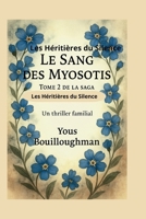 Le Sang des Myosotis: Un thriller familial dans l’Irlande des secrets (La Lignée des Vivantes) (French Edition) B0F7RKTJ6K Book Cover