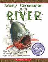Scary Creatures of the River (Scary Creatures) 0531222284 Book Cover