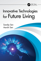 Innovative Technologies for Future Living 1032529830 Book Cover