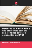 Perceção da deficiência e dos problemas com ela relacionados entre os estudantes da KNUS (Portuguese Edition) 6208543274 Book Cover