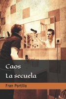 Caos: La Secuela 1521002789 Book Cover