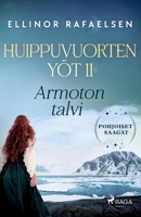 Armoton talvi - Huippuvuorten yöt 11 (Finnish Edition) 8727283496 Book Cover