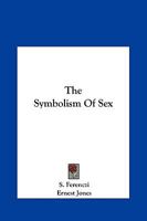 The Symbolism Of Sex 1425368417 Book Cover