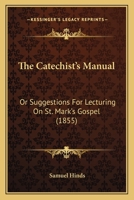 The Catechist's Manual 112073374X Book Cover