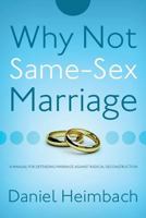 Why Not Same-Sex Marriage? 1632692767 Book Cover