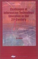 Challenges of Information Technology Education in the 21st Century 1930708343 Book Cover