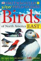 Smithsonian Kids' Field Guides: Birds of North America East 0789478994 Book Cover