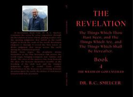 The Study of Revelation (Book 4): The Things Which Thou Hast Seen, and the Things Which Are, and the Things Which Shall Be Hereafter 1967725209 Book Cover