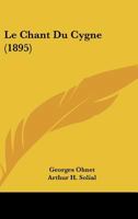 Le Chant Du Cygne 1144245524 Book Cover