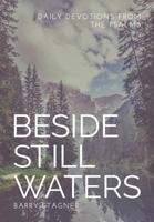 Beside Still Waters: Daily Devotions from the Psalms 1732380805 Book Cover