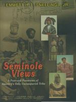 Seminole Views: A Postcard Panorama of America's Only Unconquered Tribe 1568251017 Book Cover