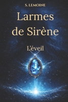 Larme de sirène: L'Eveil (French Edition) B0GCGDV2Q1 Book Cover