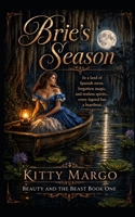 Brie's Season: If you can't take the heat... B0898X2NT6 Book Cover