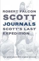 Scott's Last Expedition: The Journals